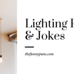 Lighting Jokes And Puns: Brighten Your Day with Laughs!