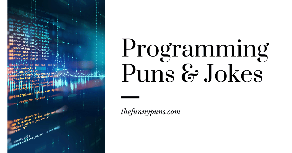 Programming Puns & Jokes: Laugh Your Code Off! - The Funny Puns