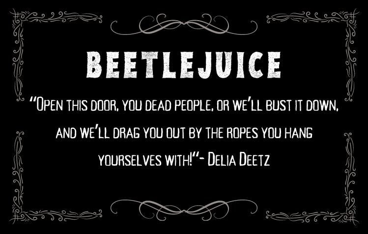 Beetlejuice Quotes