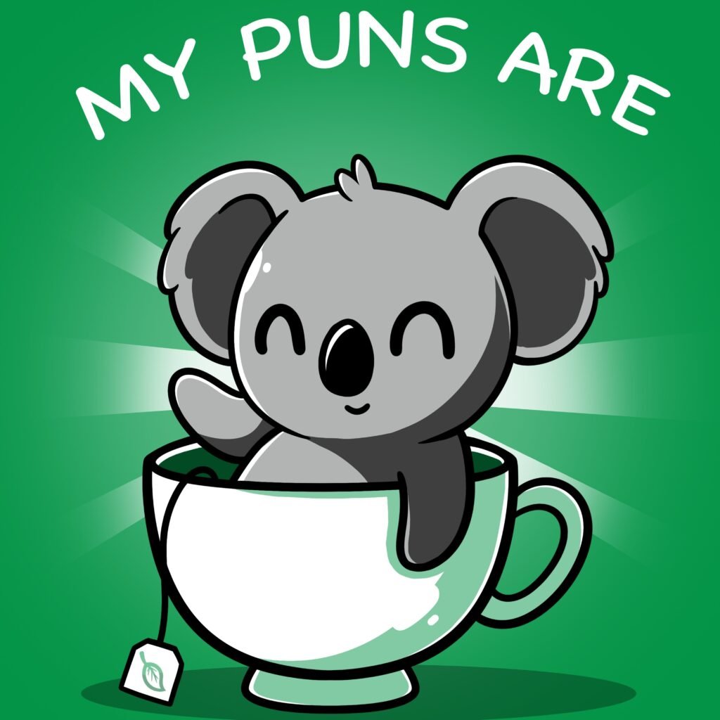 My Puns are Koala Tea