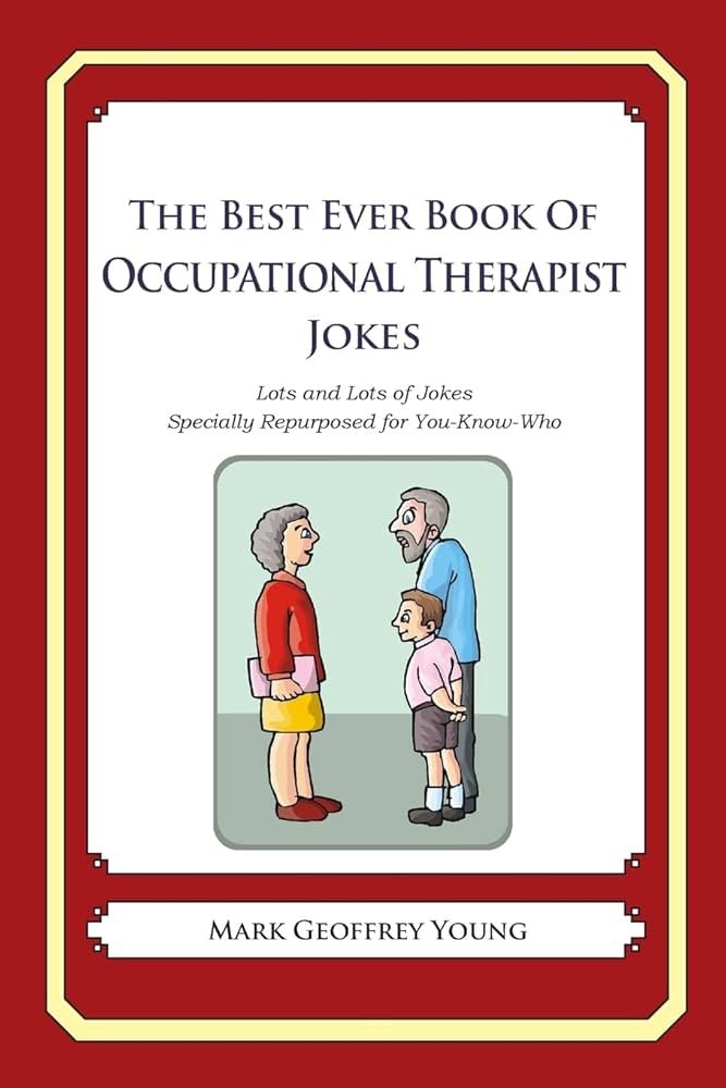 Occupational Therapy Jokes