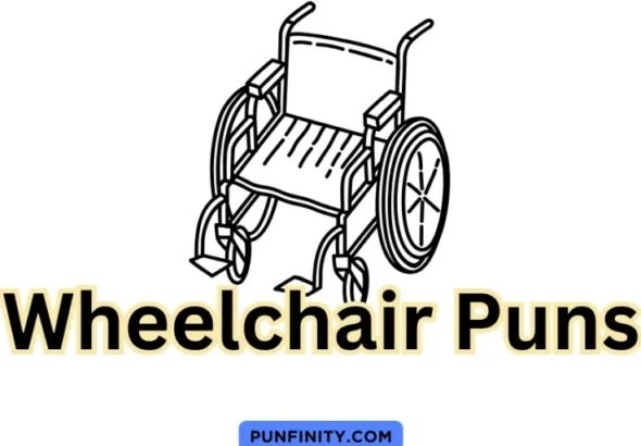 Wheelchair Puns