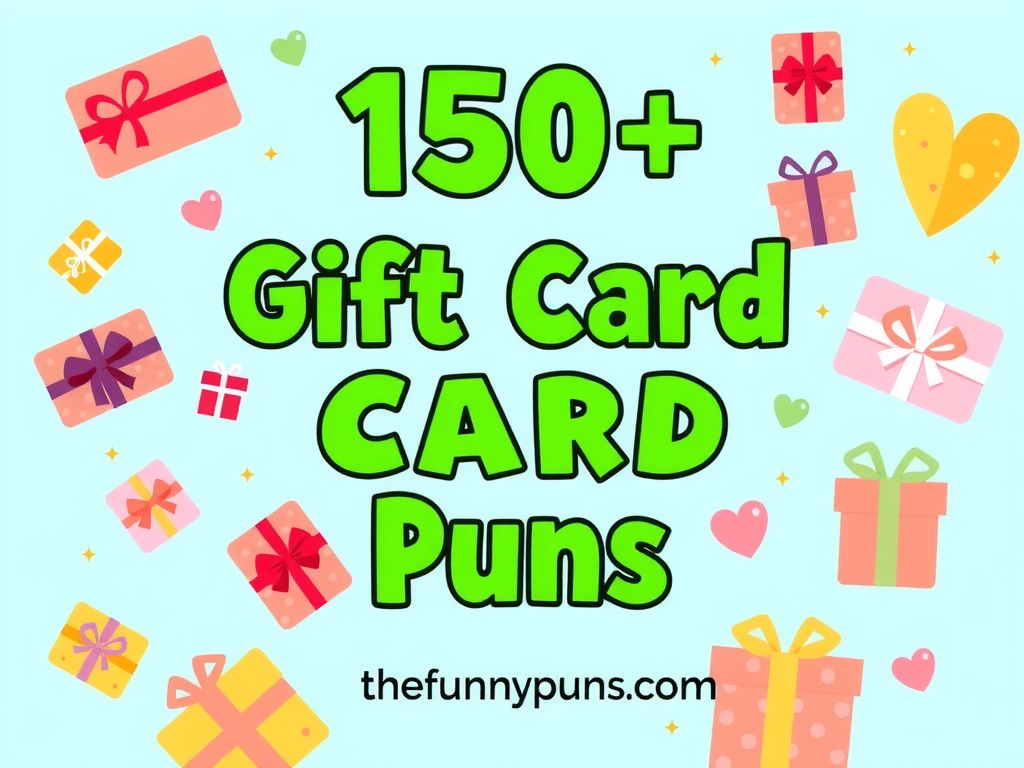 Gift Card Puns: The Ultimate Guide to Clever and Fun Gifting